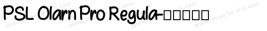 PSL Olarn Pro Regula字体转换